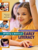 Striking a Balance: A Comprehensive Approach to Early Literacy - Cecil, Nancy L.