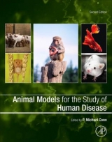 Animal Models for the Study of Human Disease - Conn, P. Michael