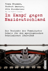 Im Kampf gegen Nazideutschland -  Franz Neumann,  Herbert Marcuse,  Otto Kirchheimer