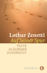 Auf seiner Spur - Lothar Zenetti