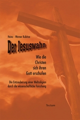 Der Jesuswahn -  Heinz-Werner Kubitza