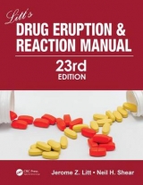 Litt's Drug Eruption and Reaction Manual, 23rd Edition - Litt, Jerome Z.; Shear, Neil