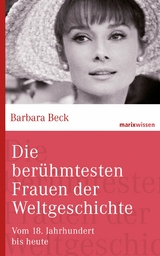 Die berühmtesten Frauen der Weltgeschichte - Barbara Beck