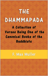 The Dhammapada - Gautama Buddha