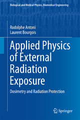 Applied Physics of External Radiation Exposure - Rodolphe Antoni, Laurent Bourgois