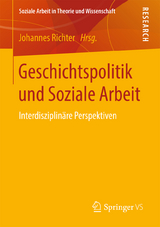 Geschichtspolitik und Soziale Arbeit - 