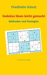 Sudokus lösen leicht gemacht - Friedhelm Schutt