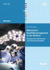 Wörterbuch Qualitätsmanagement in der Medizin -  Ulrich Paschen