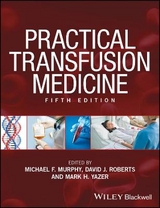 Practical Transfusion Medicine - Murphy, Michael F.; Roberts, David J.; Yazer, Mark H.