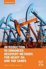 Introduction to Enhanced Recovery Methods for Heavy Oil and Tar Sands - Speight, James G.