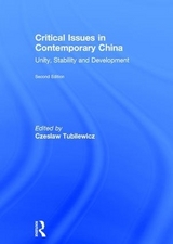 Critical Issues in Contemporary China - Tubilewicz, Czeslaw