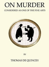 On Murder Considered as One of the Fine Arts - Quincey, Thomas de