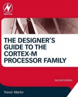 The Designer's Guide to the Cortex-M Processor Family - Martin, Trevor