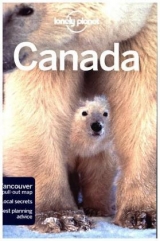 Lonely Planet Canada - Lonely Planet; Miller, Korina; Armstrong, Kate; Kaminski, Anna; Karlin, Adam