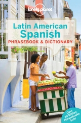 Lonely Planet Latin American Spanish Phrasebook & Dictionary - Lonely Planet; Esposto, Roberto