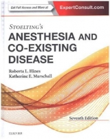 Stoelting's Anesthesia and Co-Existing Disease - Marschall, Katherine MD; Hines, Roberta L.