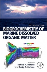 Biogeochemistry of Marine Dissolved Organic Matter - Hansell, Dennis A.; Carlson, Craig A.