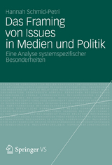 Das Framing von Issues in Medien und Politik - Hannah Schmid-Petri