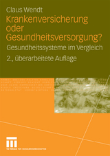 Krankenversicherung oder Gesundheitsversorgung? - Claus Wendt