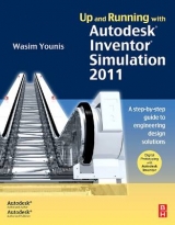 Up and Running with Autodesk Inventor Simulation 2011 - Younis, Wasim
