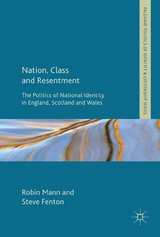 Nation, Class and Resentment - Robin Mann, Steve Fenton