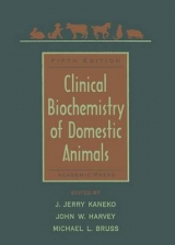 Clinical Biochemistry of Domestic Animals - Kaneko, Jiro Jerry; Harvey, John W.; Bruss, Michael L.
