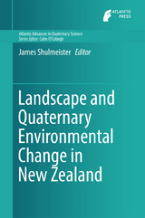 Landscape and Quaternary Environmental Change in New Zealand - 