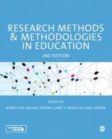 Research Methods and Methodologies in Education - Coe, Robert; Waring, Michael; Hedges, Larry V.; Arthur, James