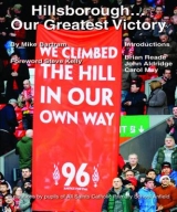 Hillsborough... Our Greatest Victory - Bartram, Mike