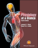 Physiology at a Glance - Ward, Jeremy P. T.; Linden, Roger W. A.