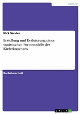 Erstellung und Evaluierung eines statistischen Formmodells des Kieferknochens - Nick Sander