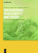 Vanishing Viscosity Method -  Boling Guo,  Dongfen Bian,  Fangfang Li,  Xiaoyu Xi