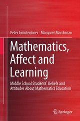 Mathematics, Affect and Learning -  Peter Grootenboer,  Margaret Marshman
