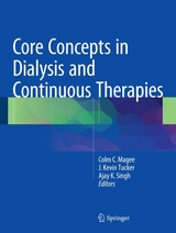 Core Concepts in Dialysis and Continuous Therapies - 