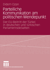 Parteiliche Kommunikation am politischen Wendepunkt - Didem Ozan