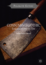 Consuming Gothic - Lorna Piatti-Farnell