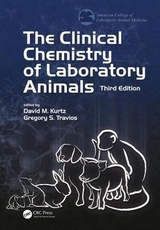 The Clinical Chemistry of Laboratory Animals - Kurtz, David M.; Travlos, Gregory S.