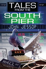 Tales From the South Pier - John Jessop