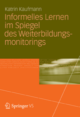 Informelles Lernen im Spiegel des Weiterbildungsmonitorings - Katrin Kaufmann