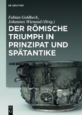 Der römische Triumph in Prinzipat und Spätantike - 