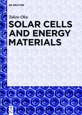Solar Cells and Energy Materials -  Takeo Oku