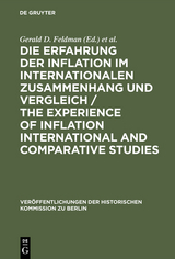 Die Erfahrung der Inflation im internationalen Zusammenhang und Vergleich / The Experience of Inflation International and Comparative Studies - 