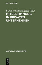 Mitbestimmung in privaten Unternehmen - 