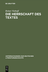 Die Herrschaft des Textes - Reiner Niehoff