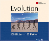 Evolution: 100 Bilder - 100 Fakten - Kerstin Viering, Dr. Roland Knauer