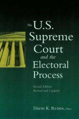 The U.S. Supreme Court and the Electoral Process - Ryden, David K.