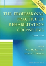 The Professional Practice of Rehabilitation Counseling - Tarvydas, Vilia M.; Hartley, Michael