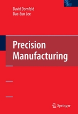 Precision Manufacturing - David A. Dornfeld, Dae-Eun Lee