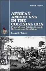 African Americans in the Colonial Era - Wright, Donald R.