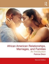 African American Relationships, Marriages, and Families - Dixon, Patricia